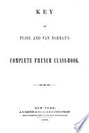 Key to Pujol and Van Norman s Complete French Class book