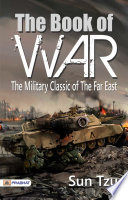 The Book of War  The Military Classic of the Far East