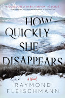 How Quickly She Disappears Book PDF