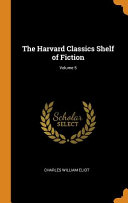 The Harvard Classics Shelf of Fiction  Volume 5