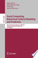Social Computing  Behavioral Cultural Modeling and Prediction Book