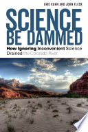 Science Be Dammed Book
