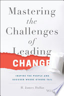 Mastering the Challenges of Leading Change