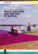 Photo Archives and the Idea of Nation