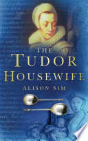 The Tudor Housewife Book