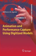 Animation and Performance Capture Using Digitized Models