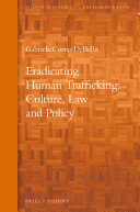 Eradicating Human Trafficking: Culture, Law and Policy
