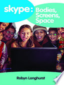 Skype  Bodies  Screens  Space Book