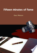 Fifteen Minutes of Fame Book