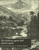 The Railway Agent and Station Agent