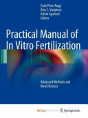 Practical Manual of in Vitro Fertilization