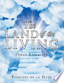 The Land of the Living PDF Book By Penelope De La Haya