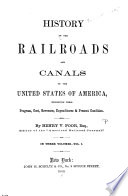 History of the Railroads and Canals of the United States ...