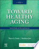Toward Healthy Aging   E Book Book