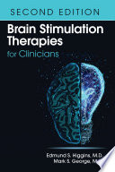Brain Stimulation Therapies for Clinicians  Second Edition