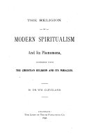 The Religion of Modern Spiritualism and Its Phenomena