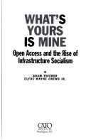 Whats Yours is Mine Open Access and the Rise of Infrastructure Socialism