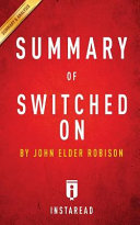 Summary of Switched On: By John Elder Robison - Includes ...