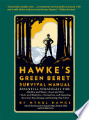 Hawke s Green Beret Survival Manual