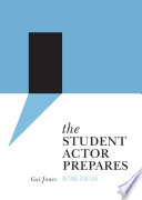 The Student Actor Prepares  Acting for Life Book
