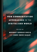 New Communication Approaches in the Digitalized World Pdf/ePub eBook