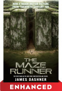 The Maze Runner: Enhanced Movie Tie-in Edition [Pdf/ePub] eBook