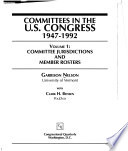 Committees in the U.S. Congress, 1947-1992: Committee jurisdictions and member rosters