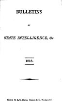 Bulletins of the campaign [compiled from the London gazette]. [Continued as] Bulletins of State intelligence, &c
