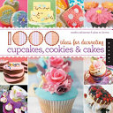 1 000 Ideas for Decorating Cupcakes  Cookies   Cakes