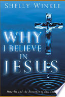 Why I Believe in Jesus