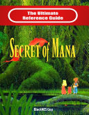 SNES Classic: The Ultimate Reference Guide To The Secret of Mana [Pdf/ePub] eBook