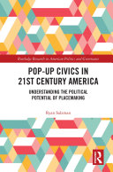 Pop-Up Civics in 21st Century America
