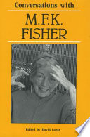 Conversations with M.F.K. Fisher