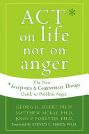 ACT on Life Not on Anger Pdf/ePub eBook