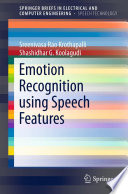 Emotion Recognition using Speech Features