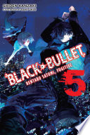 Black Bullet  Vol  5  light novel  Book