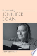Understanding Jennifer Egan Book