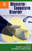 Obsessive Compulsive Disorder  Subtypes and Spectrum Conditions