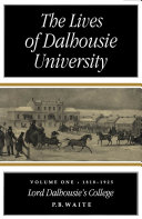 Lives of Dalhousie University, Volume 1