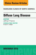 Diffuse Lung Disease, An Issue of Radiologic Clinics of North America, E-Book