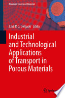 Industrial and Technological Applications of Transport in Porous Materials Book