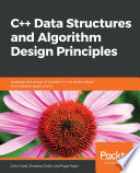 C++ Data Structures and Algorithm Design Principles