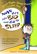 Good Night, Sweet Dreams, I Love You - Now Get Into Bed and Go to Sleep! [Pdf/ePub] eBook
