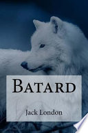 Batard PDF Book By Jack London