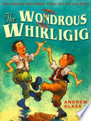 The Wondrous Whirligig Book