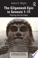 The Gilgamesh Epic in Genesis 1 11 Book