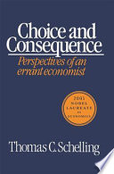 “Choice and Consequence” by Thomas C. Schelling