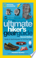 The Ultimate Hiker s Gear Guide  Second Edition
