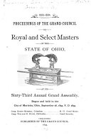 Proceedings of the Grand Council of Royal and Select Masters of the State of Ohio at Its ... Annual Assembly