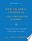 How to Spell Chanukah   And Other Holiday Dilemmas